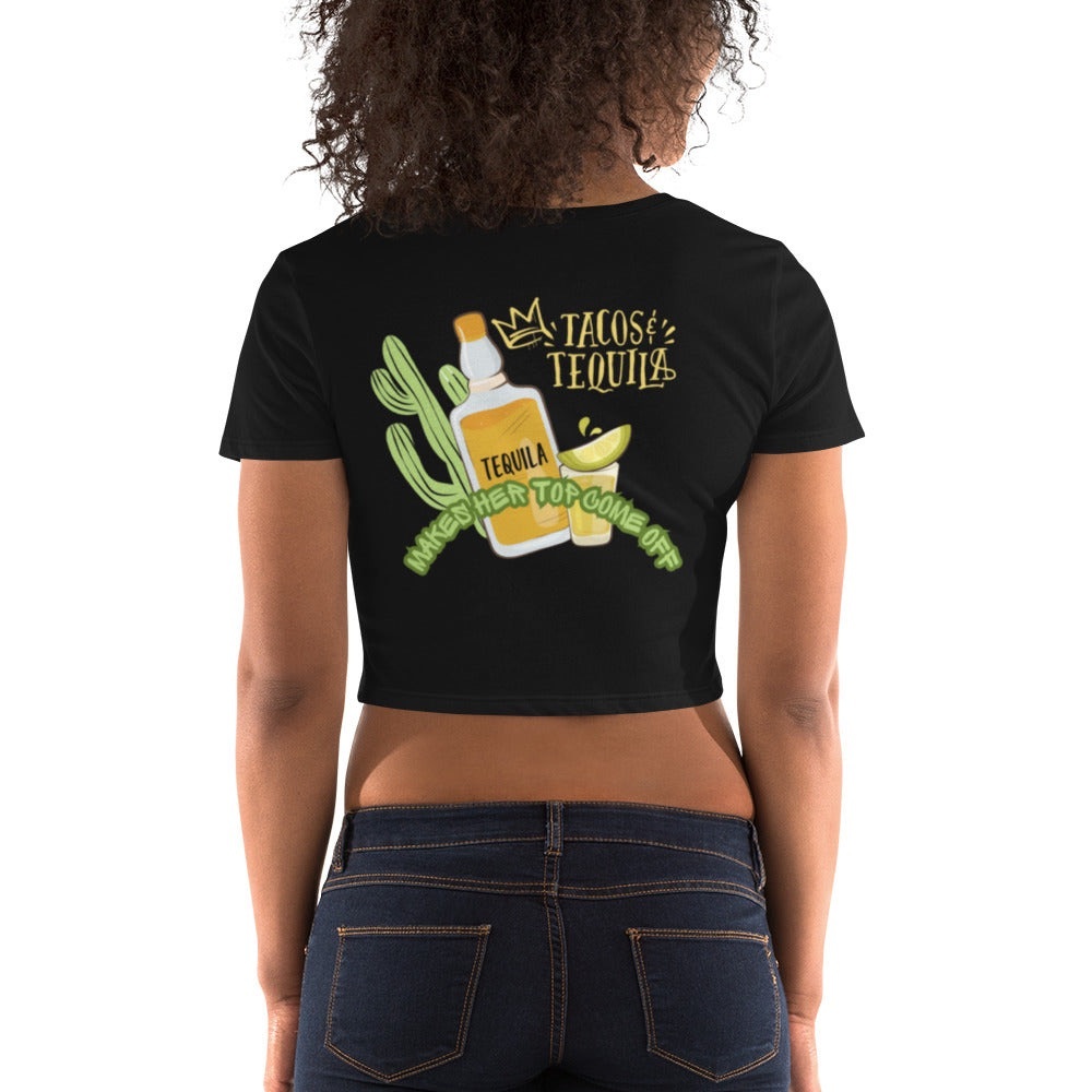Tequila Makes Her Top Come Off Crop Top